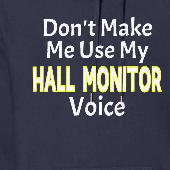 First Day Of School Hall Monitor Premium Hoodie