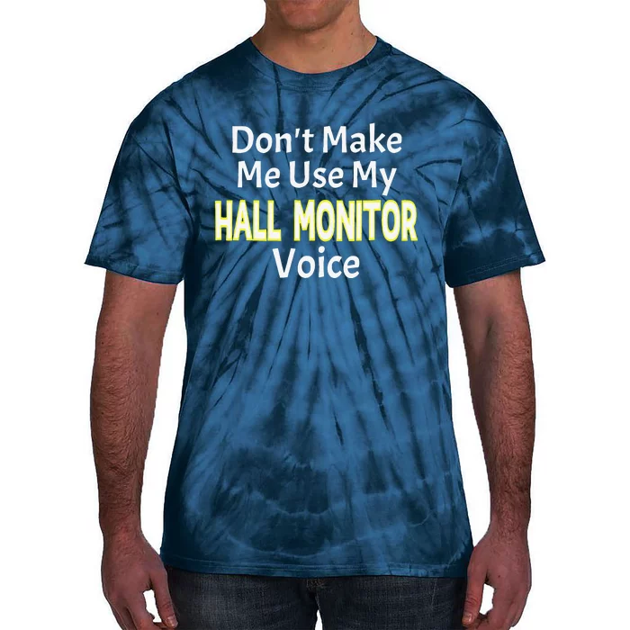 First Day Of School Hall Monitor Tie-Dye T-Shirt