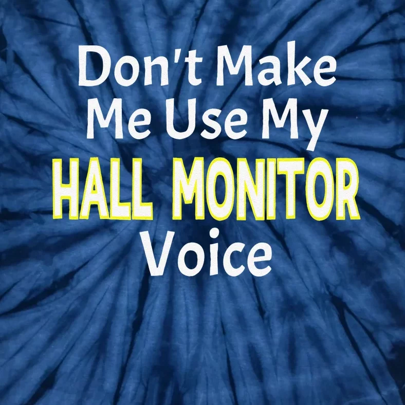 First Day Of School Hall Monitor Tie-Dye T-Shirt