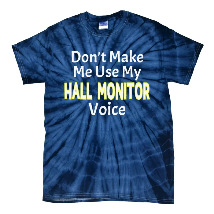 First Day Of School Hall Monitor Tie-Dye T-Shirt