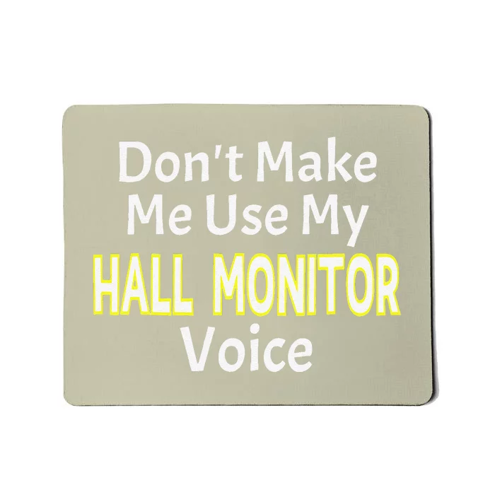 First Day Of School Hall Monitor Mousepad