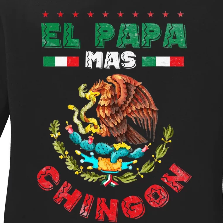 Fathers Day Or Dia Del Padre Or El Papa Mas Chingon Ladies Long Sleeve Shirt