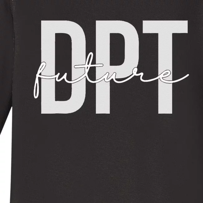 Future Doctor of Physical Therapy DPT Physical Therapist PTA Baby Long Sleeve Bodysuit