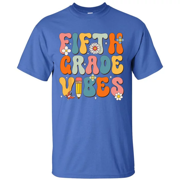 First Day Of School Fifth Grade Vibes Back To School Tall T-Shirt