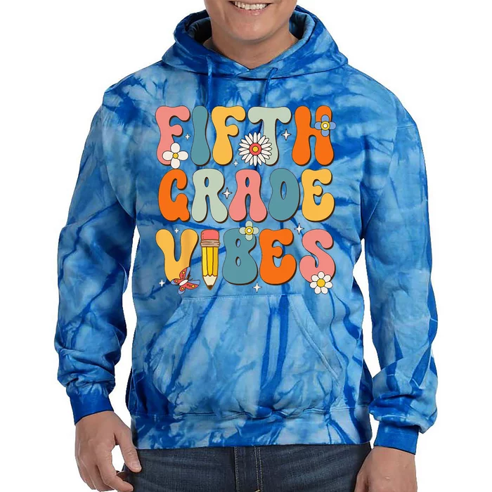 First Day Of School Fifth Grade Vibes Back To School Tie Dye Hoodie