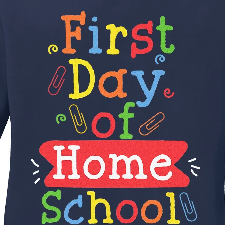 First Day Of School Homeschool Teacher Ladies Long Sleeve Shirt