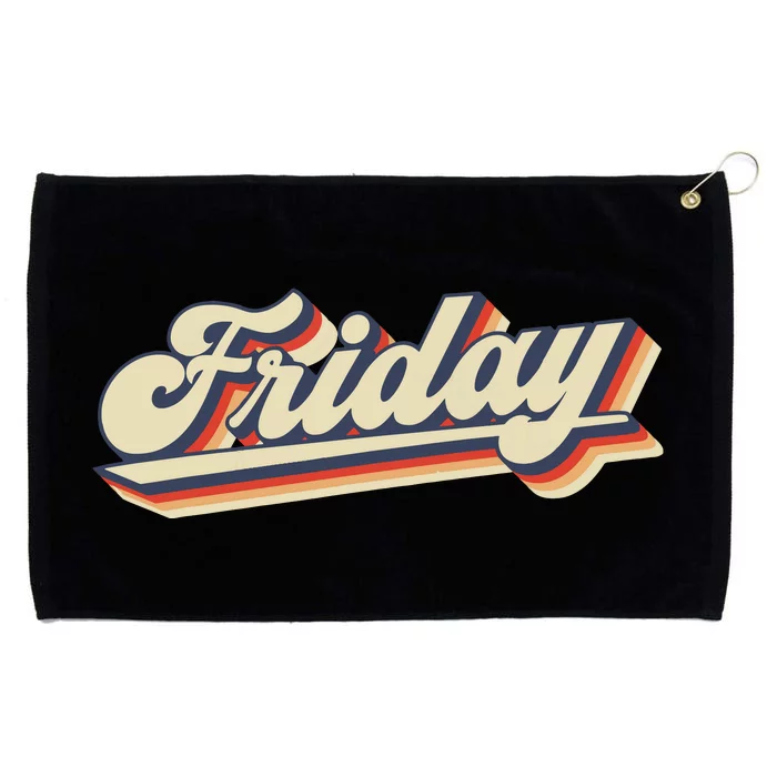 Funny Days Of The Week Friday Grommeted Golf Towel