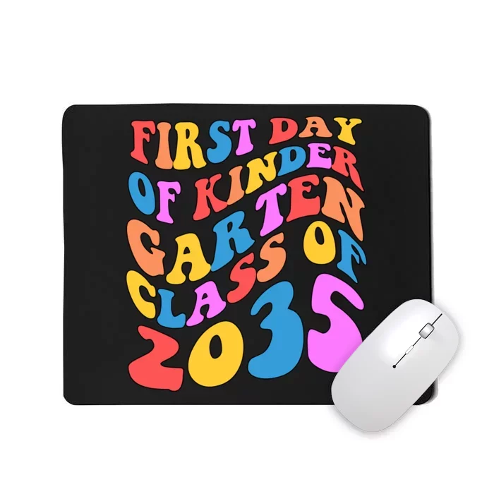 First Day Of Kindergarten Class Of 2035 Colorful Mousepad