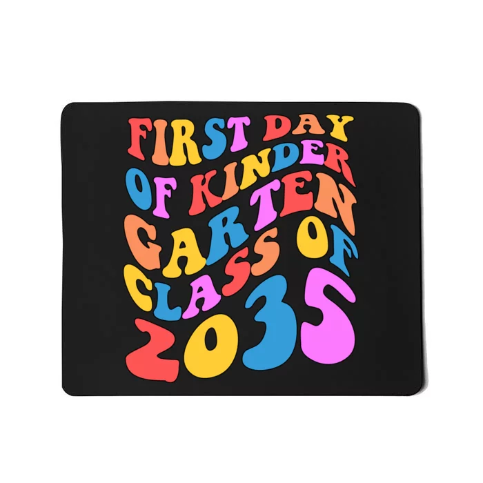 First Day Of Kindergarten Class Of 2035 Colorful Mousepad