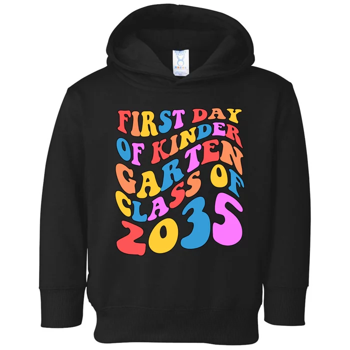 First Day Of Kindergarten Class Of 2035 Colorful Toddler Hoodie