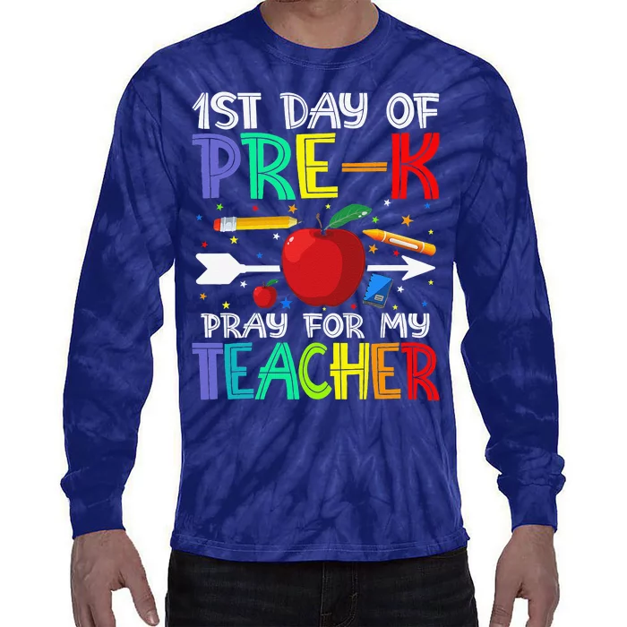 First Day Of PreK Pray For My Teacher Tie-Dye Long Sleeve Shirt