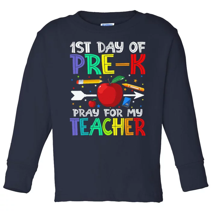 First Day Of PreK Pray For My Teacher Toddler Long Sleeve Shirt