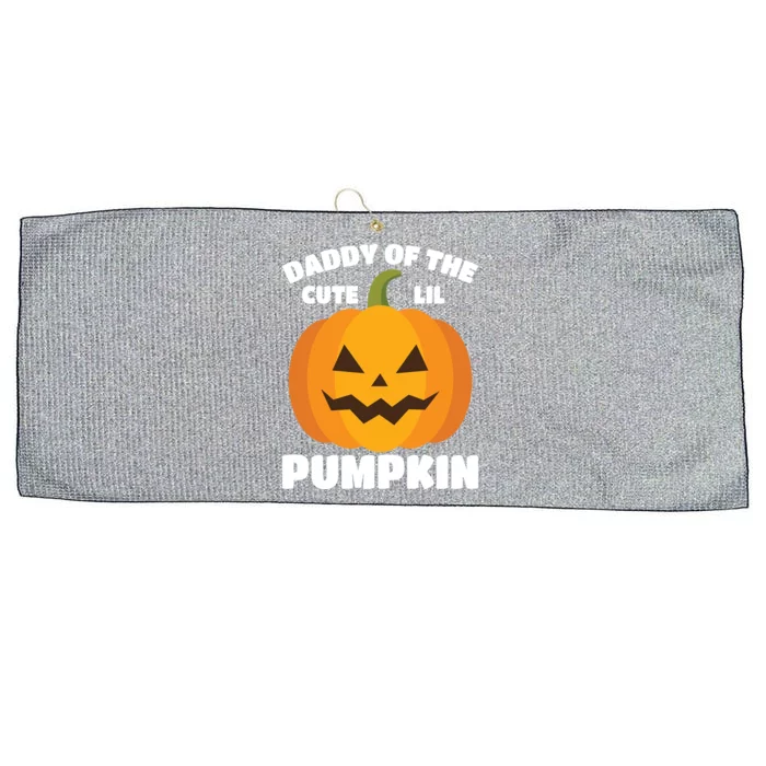 Funny Daddy Of The Cute Lil Pumpkin Halloween Cool Gift Large Microfiber Waffle Golf Towel