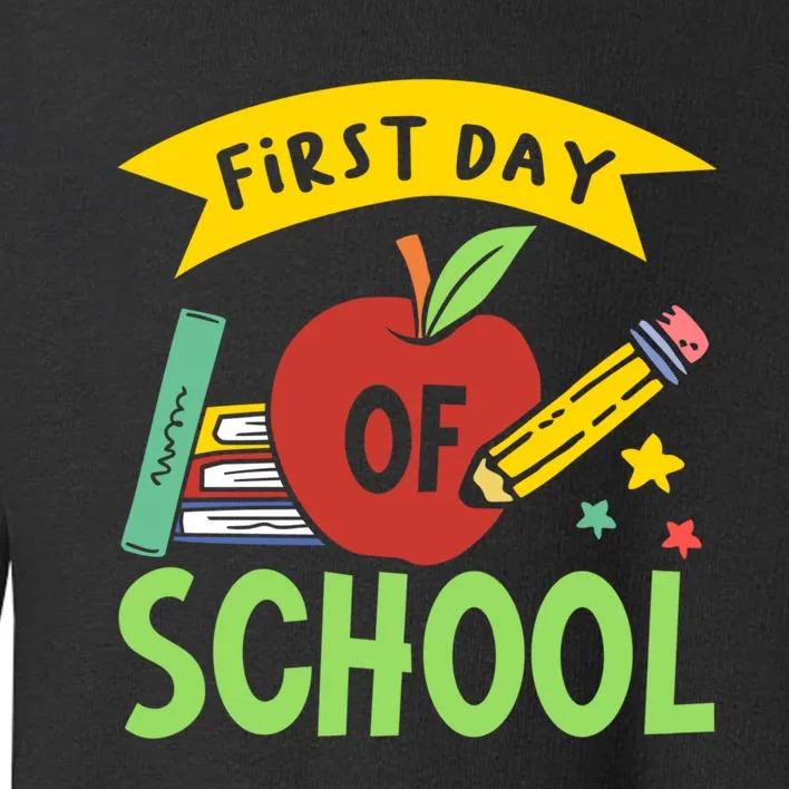 First Day Of School Back To School For Teacher Funny Gift Toddler Sweatshirt