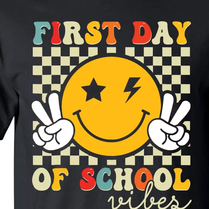 First Day Of School Vibes Back To School Teachers Students Tall T-Shirt