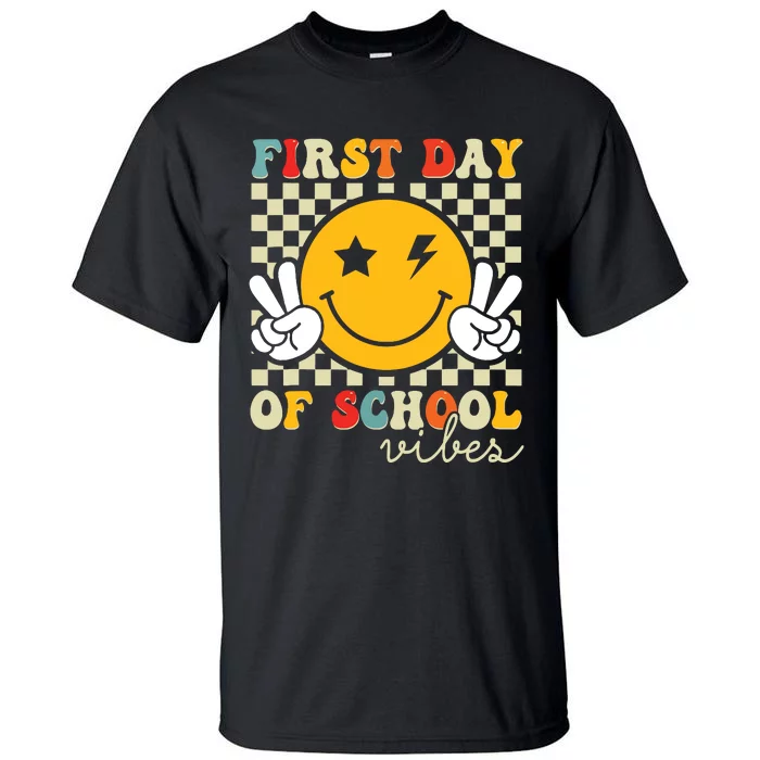 First Day Of School Vibes Back To School Teachers Students Tall T-Shirt