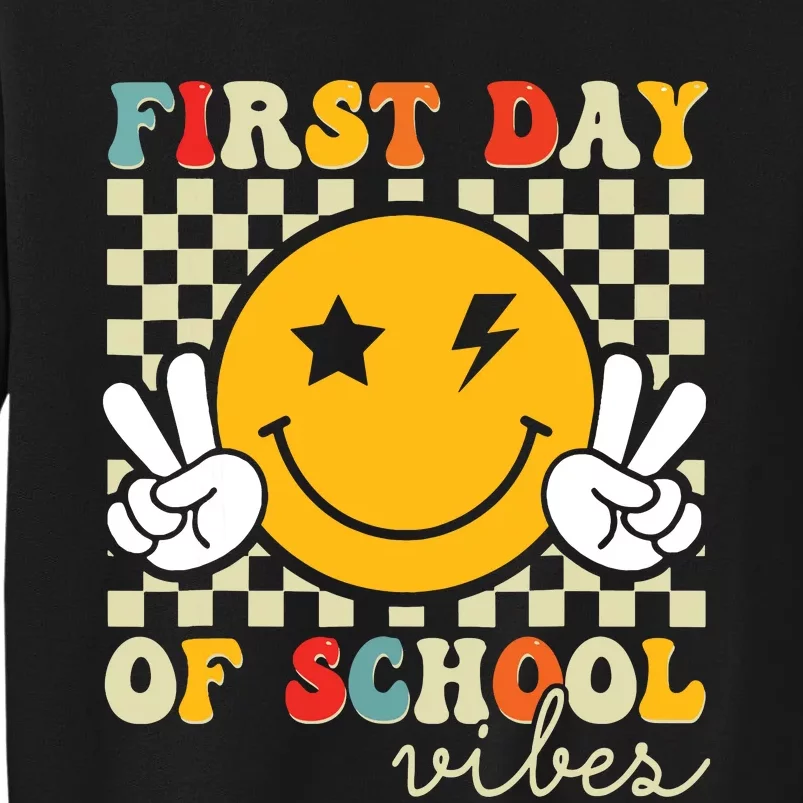 First Day Of School Vibes Back To School Teachers Students Tall Sweatshirt