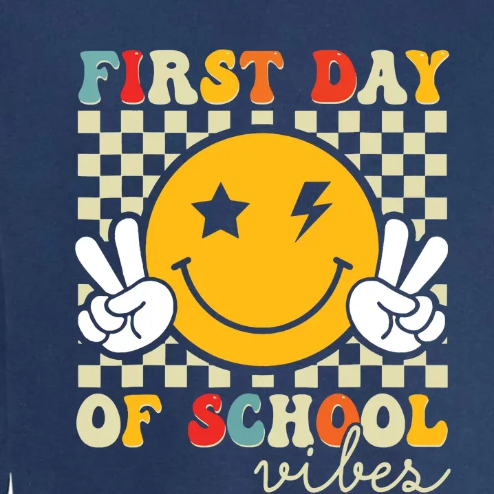 First Day Of School Vibes Back To School Teachers Students Garment-Dyed Sweatshirt