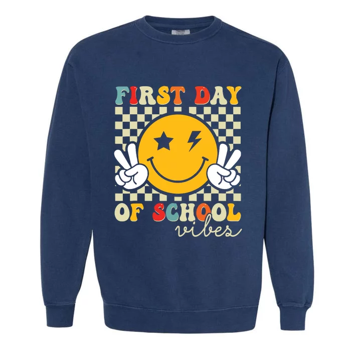 First Day Of School Vibes Back To School Teachers Students Garment-Dyed Sweatshirt