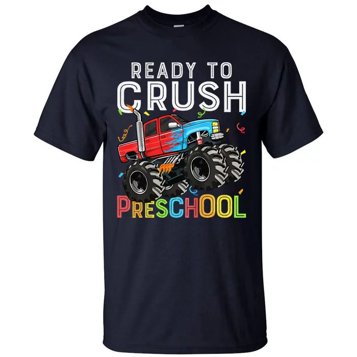 First Day Of Prek Ready To Crush Preschool Monster Truck Tall T-Shirt