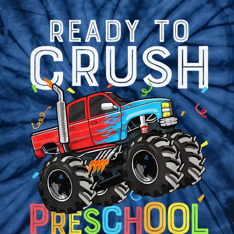 First Day Of Prek Ready To Crush Preschool Monster Truck Tie-Dye T-Shirt