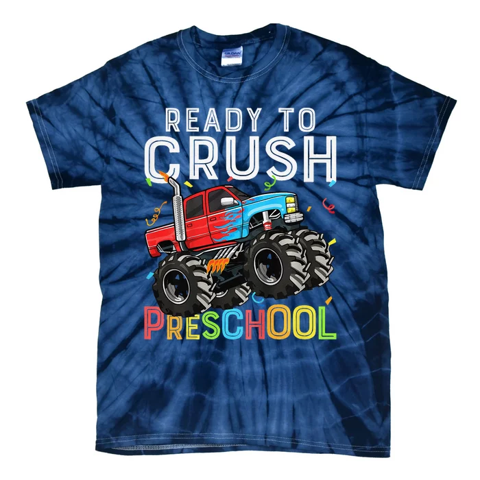 First Day Of Prek Ready To Crush Preschool Monster Truck Tie-Dye T-Shirt