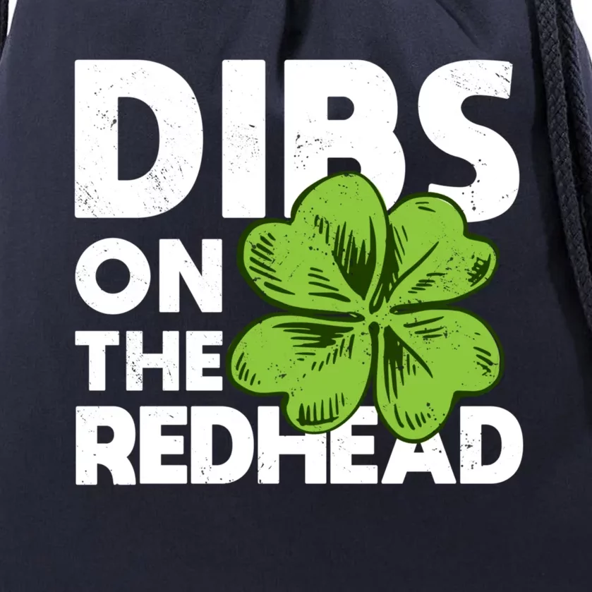 Funny Dibs On The Redhead For St Patricks Day Drawstring Bag