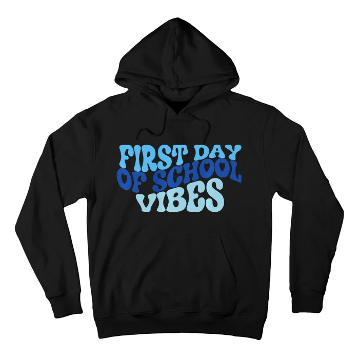 First Day Of School Vibes Hoodie