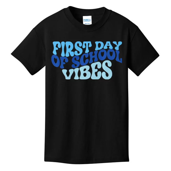 First Day Of School Vibes Kids T-Shirt