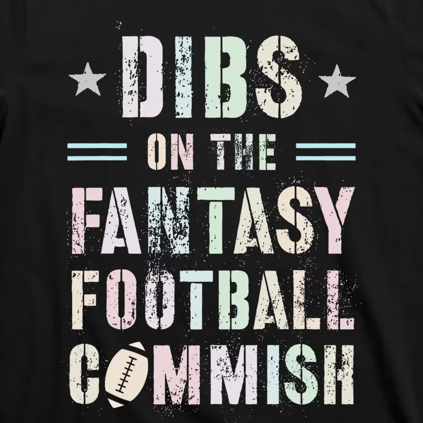 Funny Dibs On The Fantasy Football Commish Game Commissioner T-Shirt