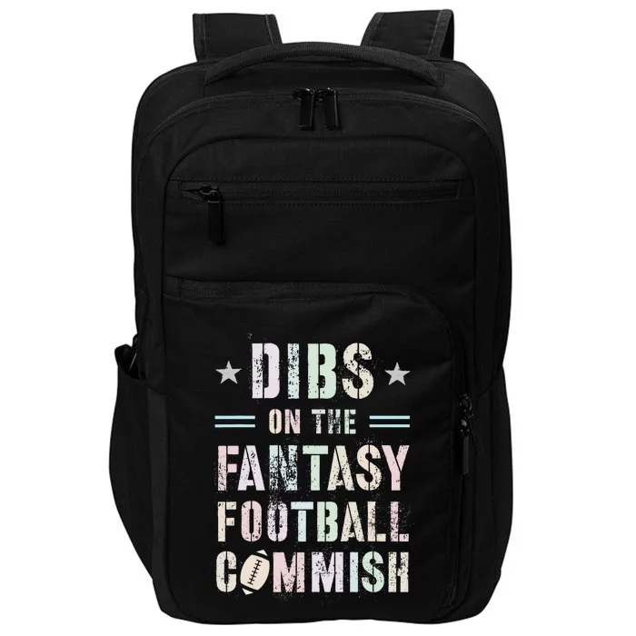 Funny Dibs On The Fantasy Football Commish Game Commissioner Impact Tech Backpack