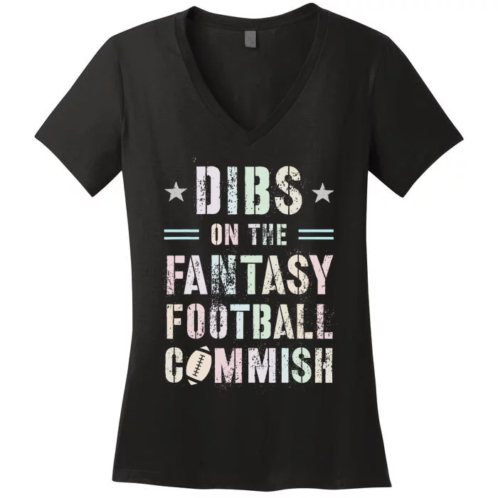 Funny Dibs On The Fantasy Football Commish Game Commissioner Women's V-Neck T-Shirt