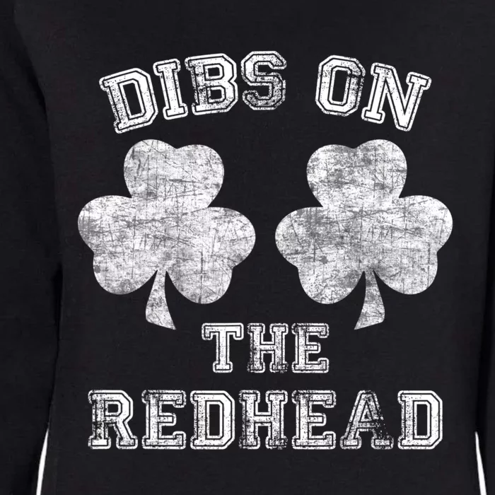 Funny Dibs On The Redhead For St Patricks Day Womens California Wash Sweatshirt