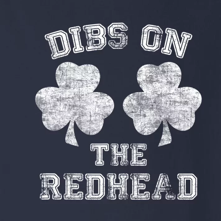 Funny Dibs On The Redhead For St Patricks Day Toddler Long Sleeve Shirt