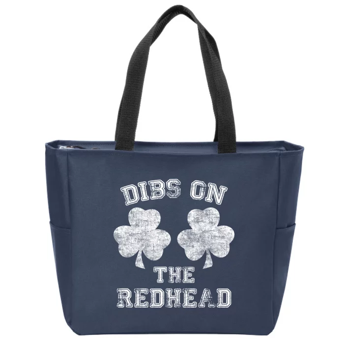 Funny Dibs On The Redhead For St Patricks Day Zip Tote Bag