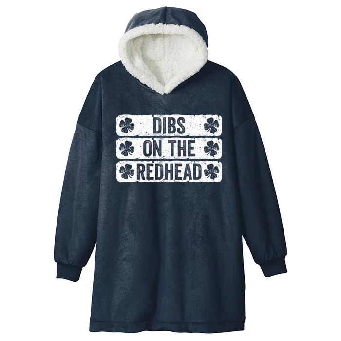 Funny Dibs On The Redhead For St Patricks Day Hooded Wearable Blanket