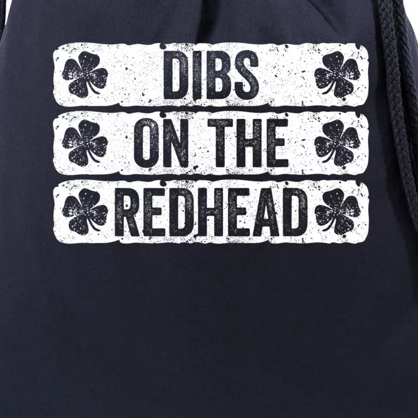 Funny Dibs On The Redhead For St Patricks Day Drawstring Bag