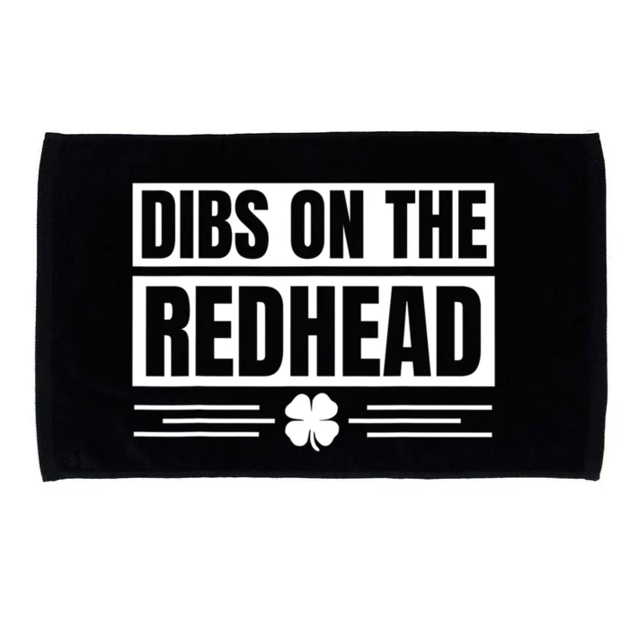 Funny Dibs On The Redhead For St Patricks Day Microfiber Hand Towel