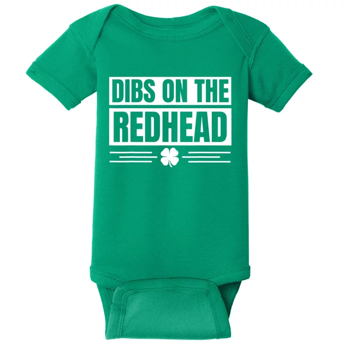 Funny Dibs On The Redhead For St Patricks Day Baby Bodysuit