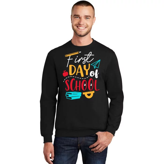 First Day Of School Cute Gift Tall Sweatshirt