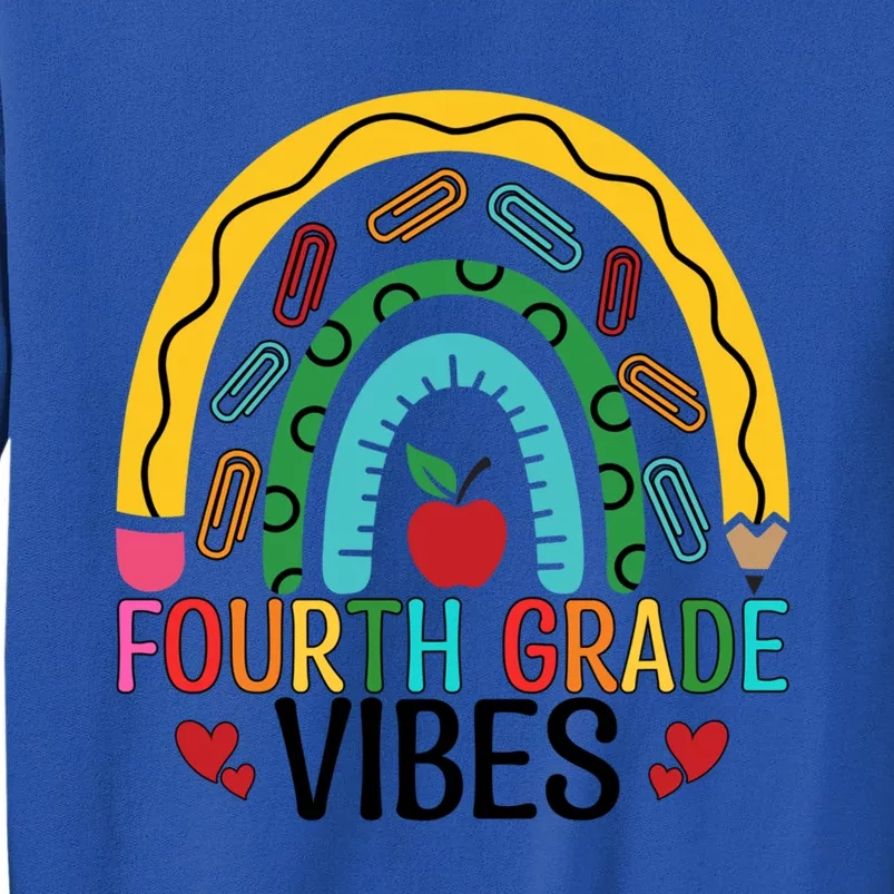 First Day Of 4Th Grade Team Fourth Grade Vibes Rainbow Gift Sweatshirt