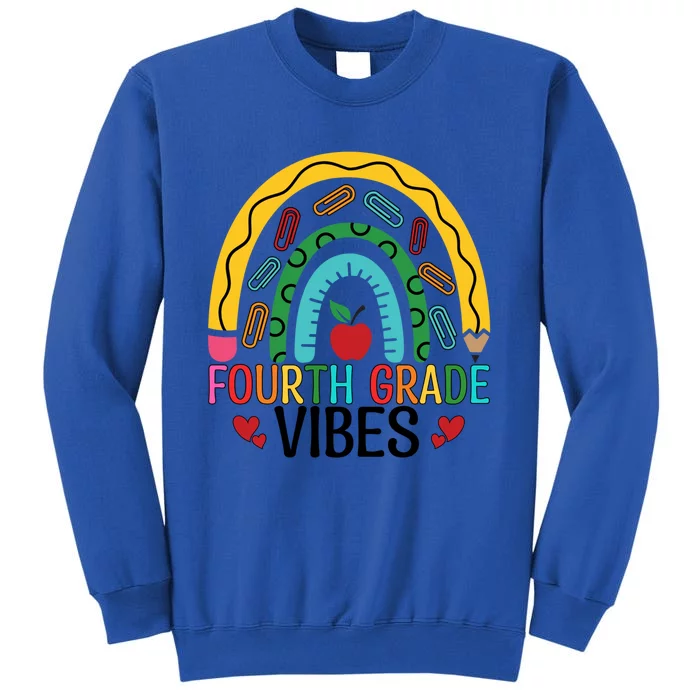 First Day Of 4Th Grade Team Fourth Grade Vibes Rainbow Gift Sweatshirt