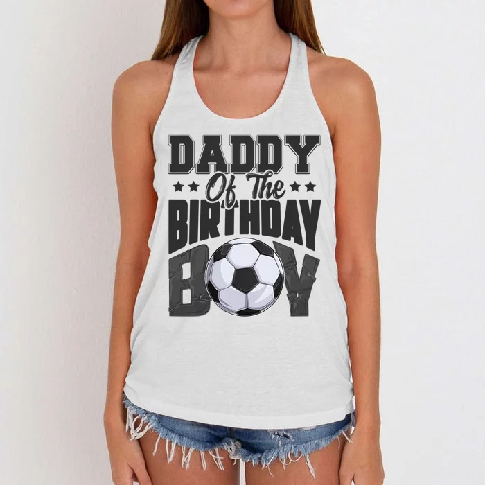 Funny Daddy Of The Birthday Boy Soccer Player Bday Celebration Women's Knotted Racerback Tank