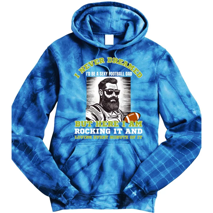 Football Dad Of American Football Player Son For Fathers Day Gift Tie Dye Hoodie