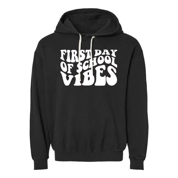 First Day Of School Vibes Retro Garment-Dyed Fleece Hoodie