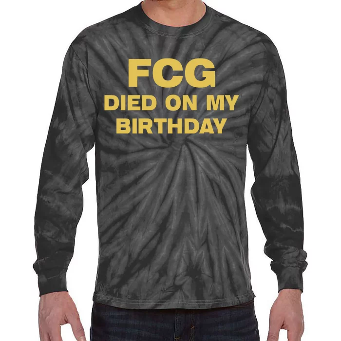 Fcg Died On My Birthday Tie-Dye Long Sleeve Shirt