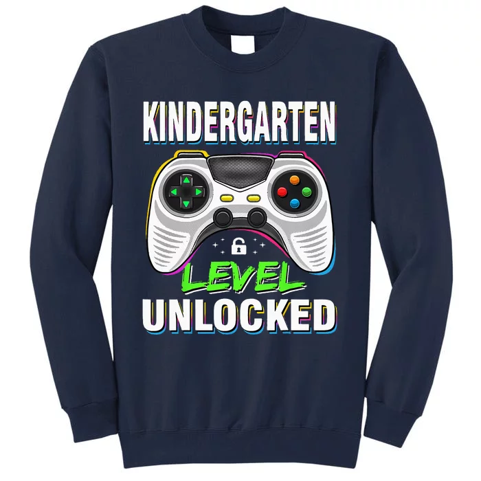 First Day Of Kindergarten Level Unlocked Back To School Tall Sweatshirt