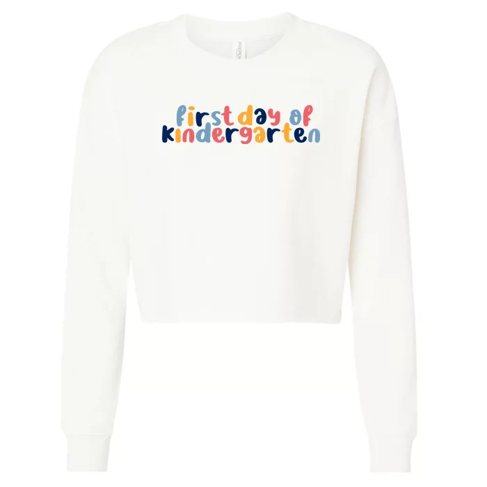 First Day Of Kindergarten Colorful Cute Cropped Pullover Crew