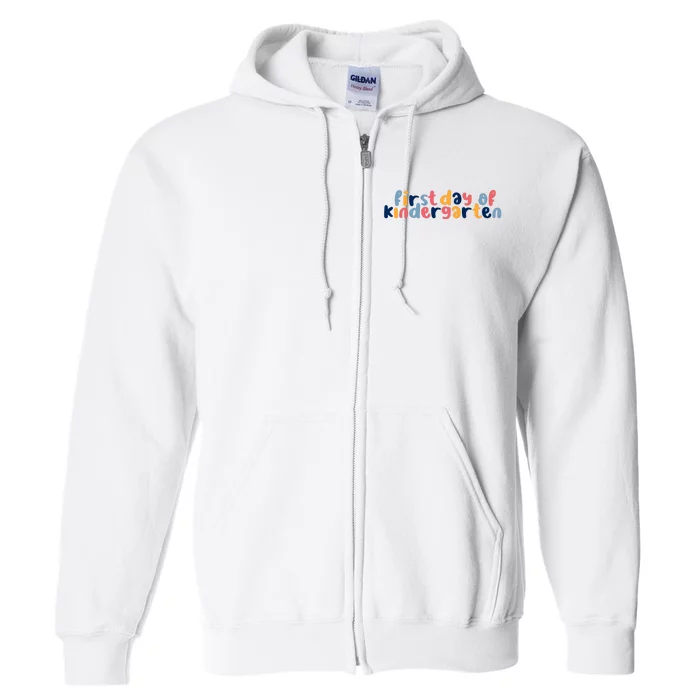 First Day Of Kindergarten Colorful Cute Full Zip Hoodie