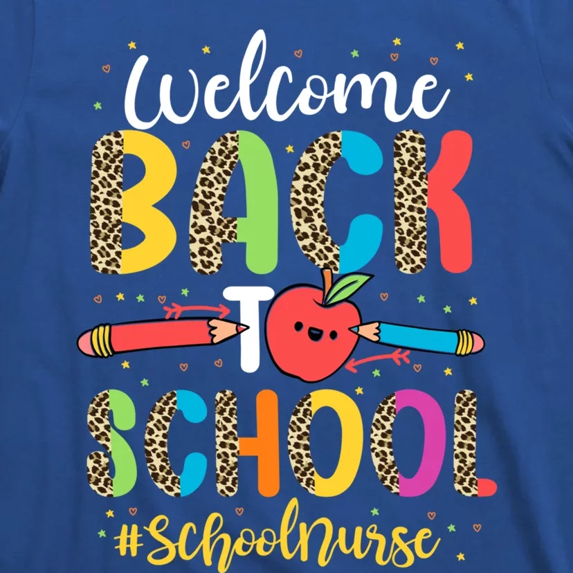 First Day Of School Leopard Welcome Back To School Nurse Funny Gift T-Shirt